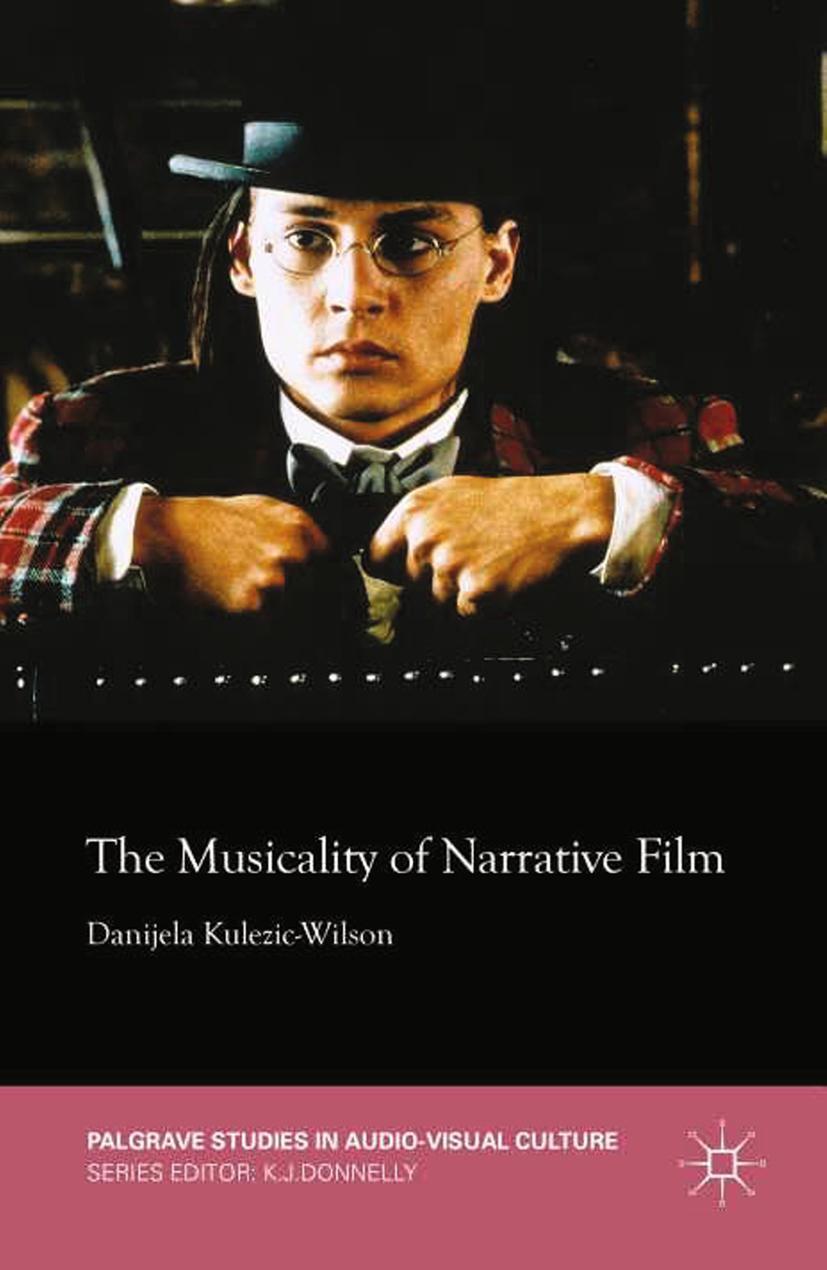 Cover: 9781349504329 | The Musicality of Narrative Film | D. Kulezic-Wilson | Taschenbuch | X