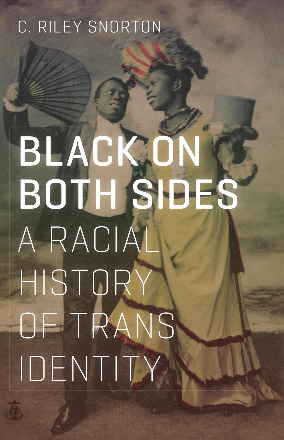 Cover: 9781517901738 | Black on Both Sides | A Racial History of Trans Identity | Snorton