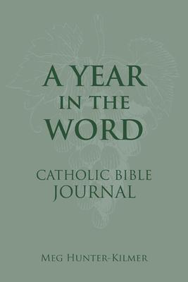 Cover: 9781639660230 | A Year in the Word Catholic Bible Journal | Meg Hunter-Kilmer | Buch