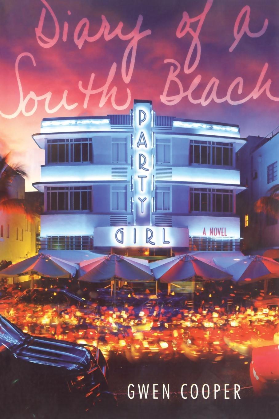 Cover: 9781416940890 | Diary of a South Beach Party Girl | Gwen Cooper | Taschenbuch | 2007