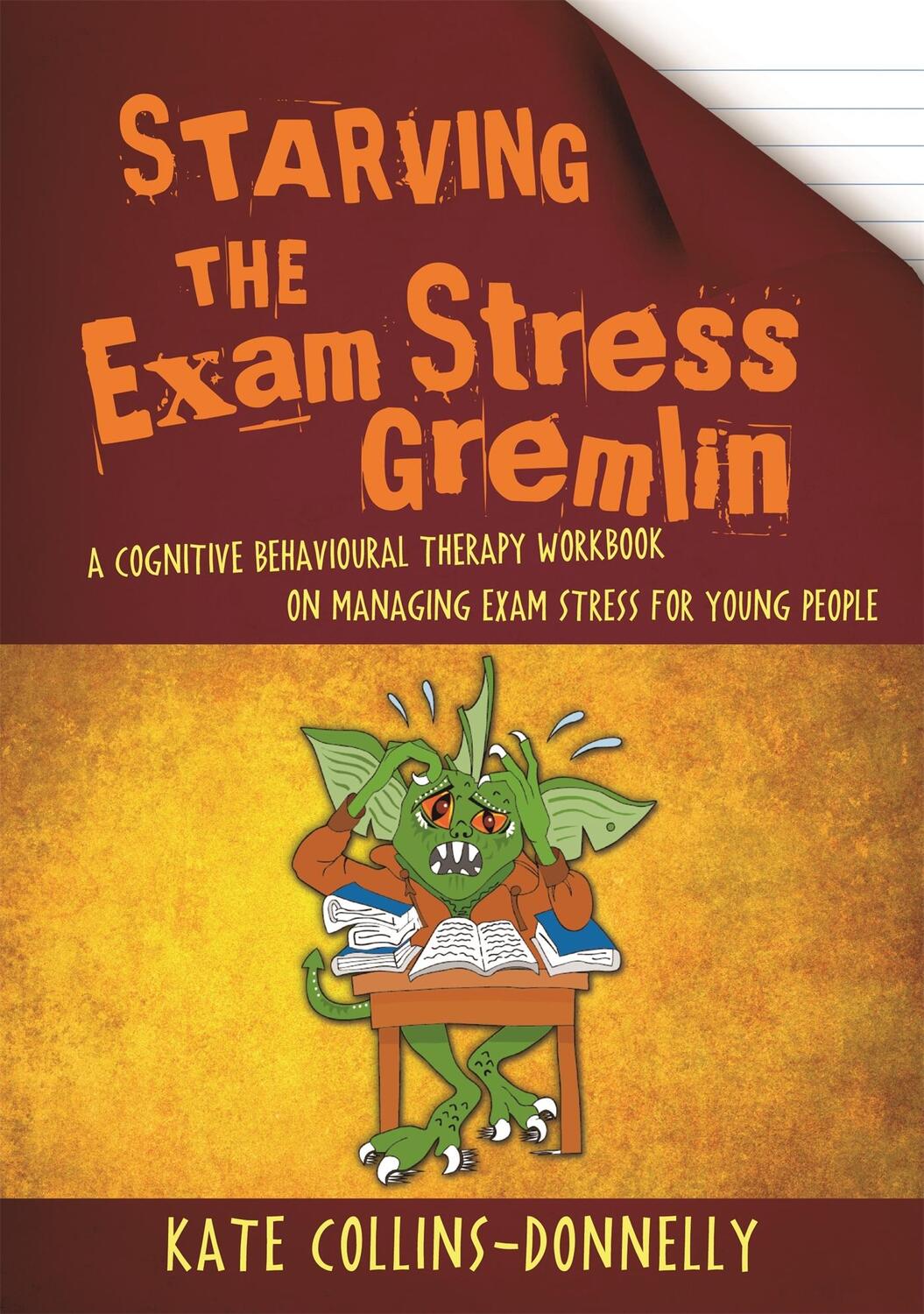 Cover: 9781849056984 | Starving the Exam Stress Gremlin | Kate Collins-Donnelly | Taschenbuch