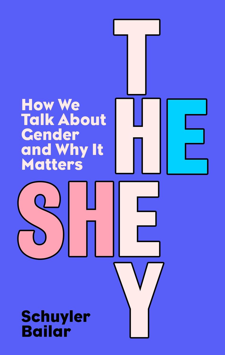 Cover: 9780241626085 | He/She/They | How We Talk About Gender and Why It Matters | Bailar