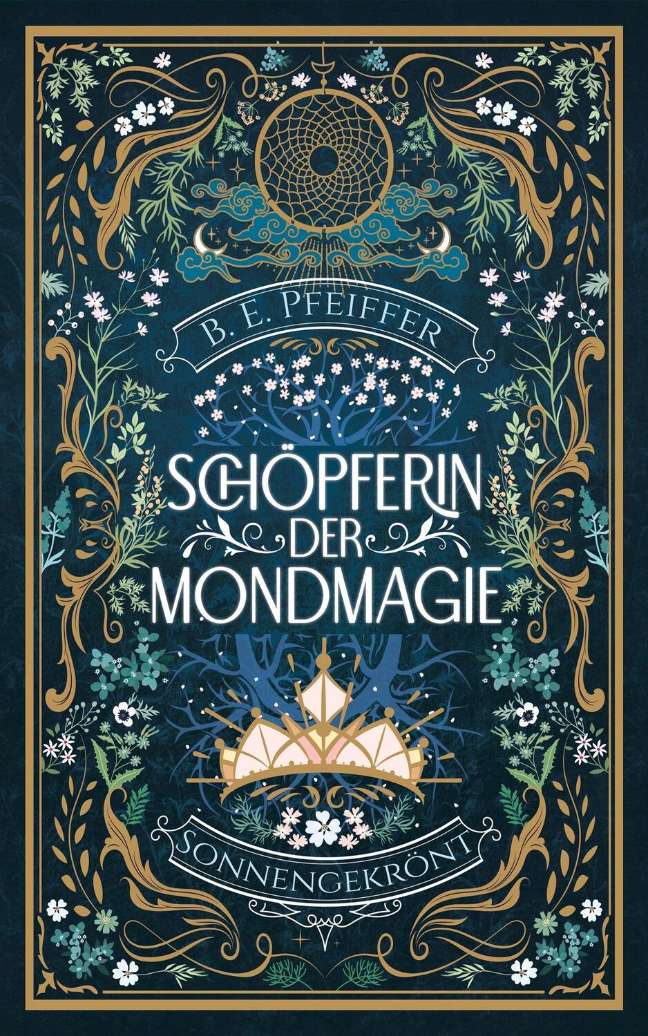 Cover: 9783985951987 | Schöpferin der Mondmagie - Sonnengekrönt | B. E. Pfeiffer | Buch