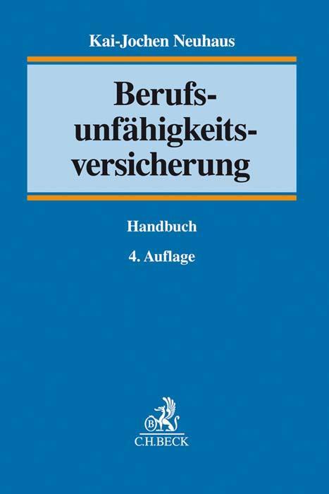 Cover: 9783406732614 | Berufsunfähigkeitsversicherung | Handbuch | Kai-Jochen Neuhaus | Buch