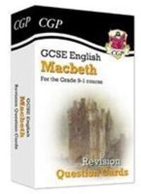 Cover: 9781789083453 | GCSE English Shakespeare - Macbeth Revision Question Cards | CGP Books