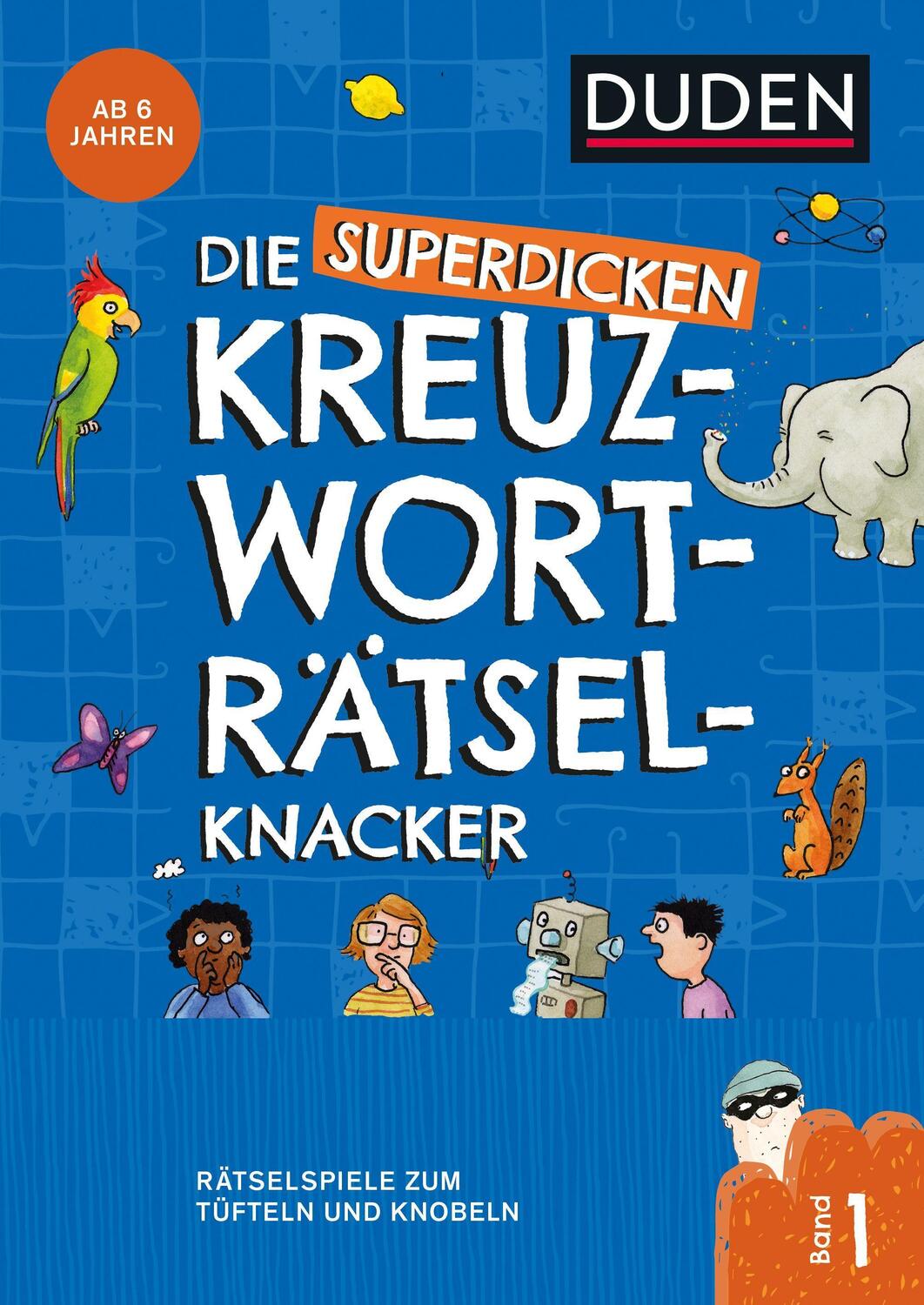 Cover: 9783411770397 | Die superdicken Kreuzworträtselknacker  ab 7 Jahren (Band 1) | Buch