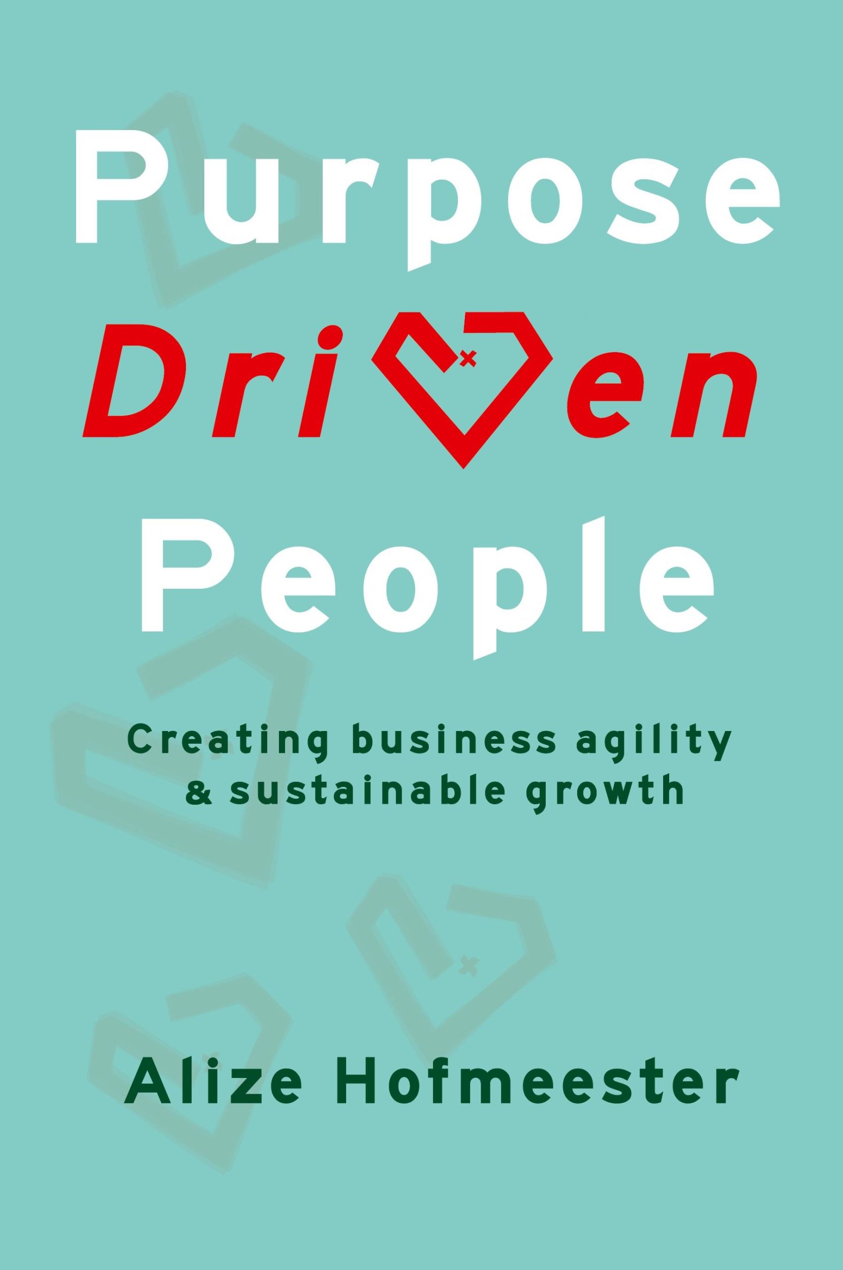 Cover: 9789083110301 | Purpose Driven People | Alize Hofmeester | Taschenbuch | Englisch