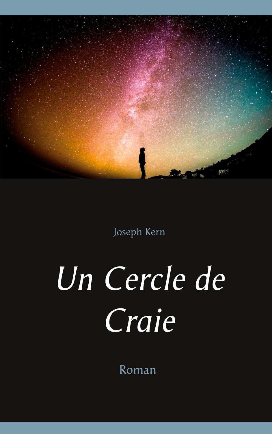 Cover: 9782322257713 | Un Cercle de Craie | Joseph Kern | Taschenbuch | Paperback | 2020