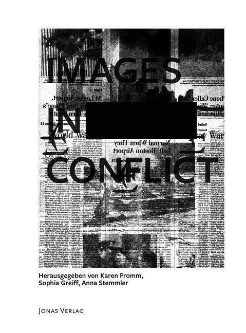 Cover: 9783894455620 | Images in Conflict - Bilder im Konflikt | Karen Fromm (u. a.) | Buch