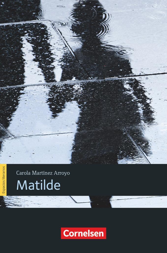 Cover: 9783060219889 | Espacios literarios B1 - Matilde | Lektüre | Katja Zerck | Taschenbuch