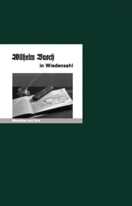 Cover: 9783937434094 | Wilhelm Busch in Wiedensahl | Bernd Erhard Fischer | Broschüre | 32 S.