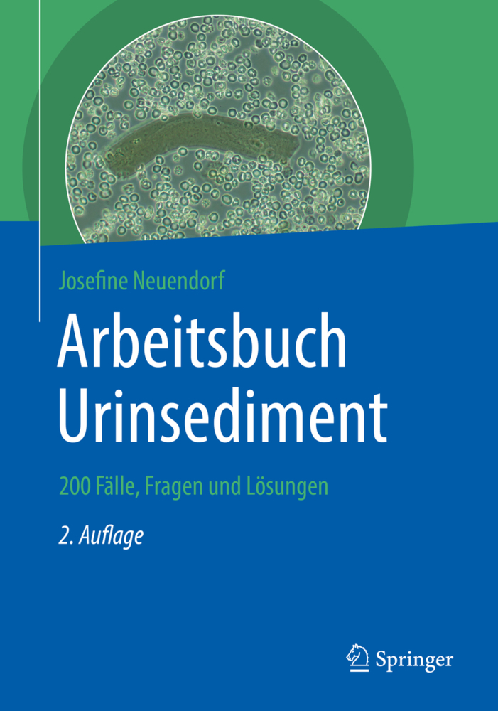 Cover: 9783662590676 | Arbeitsbuch Urinsediment | 200 Fälle, Fragen und Lösungen | Neuendorf
