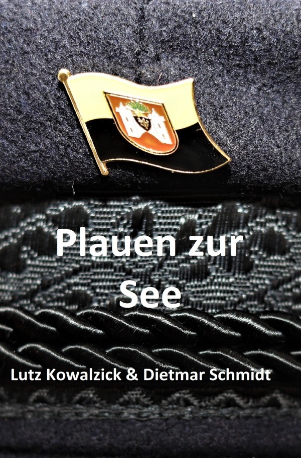 Cover: 9783757521066 | Plauen zur See | Lutz Kowalzick (u. a.) | Taschenbuch | 108 S. | 2023