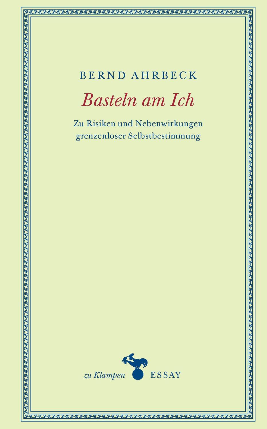 Cover: 9783987370151 | Basteln am Ich | Bernd Ahrbeck | Buch | 152 S. | Deutsch | 2024
