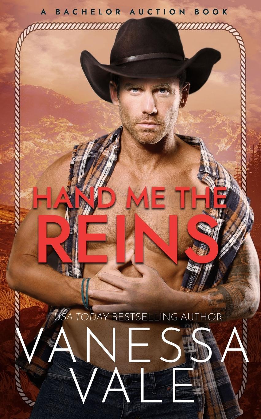 Cover: 9781795926195 | Hand Me The Reins | Vanessa Vale | Taschenbuch | Bachelor Auction