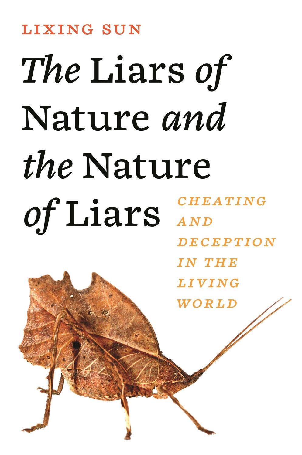 Cover: 9780691198606 | The Liars of Nature and the Nature of Liars | Lixing Sun | Buch | 2023