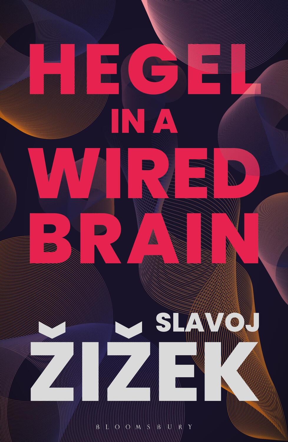 Cover: 9781350264045 | Hegel in A Wired Brain | Slavoj Zizek | Taschenbuch | Paperback | 2021