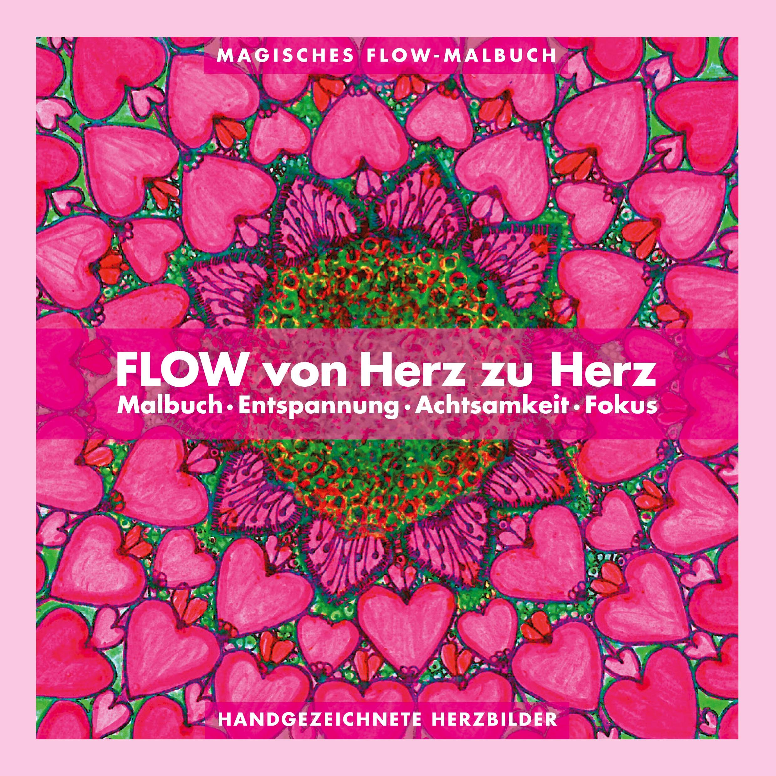 Cover: 9783758371509 | Flow von Herz zu Herz | Malbuch, Entspannung, Achtsamkeit, Fokus