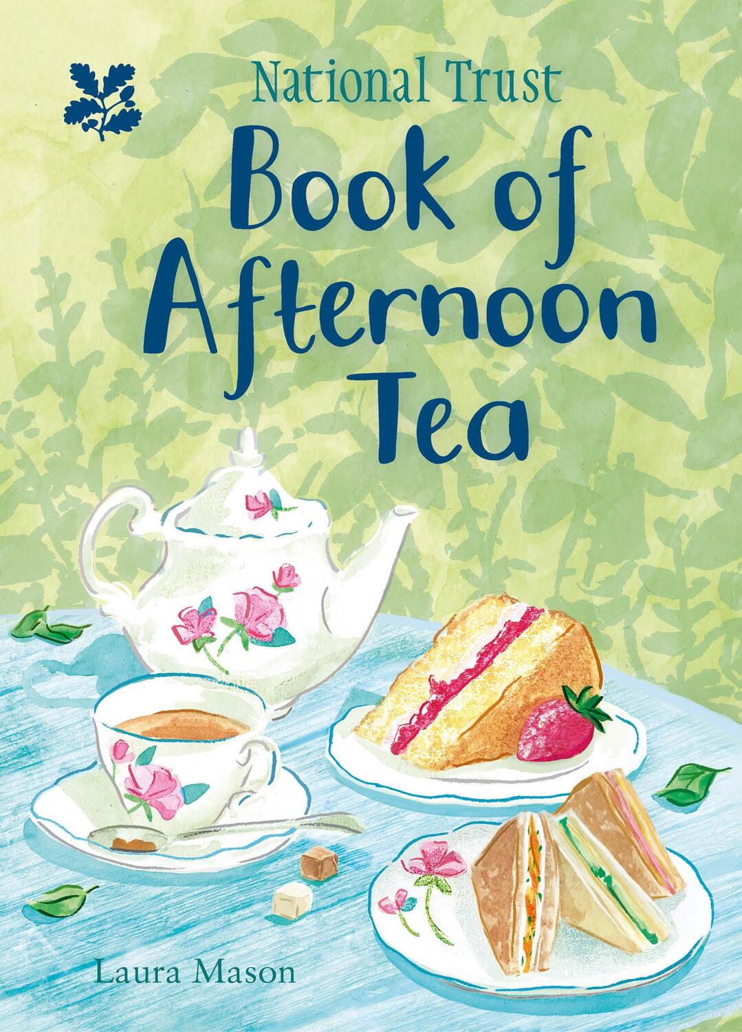 Cover: 9781911358206 | The National Trust Book of Afternoon Tea | Laura Mason | Buch | 2018