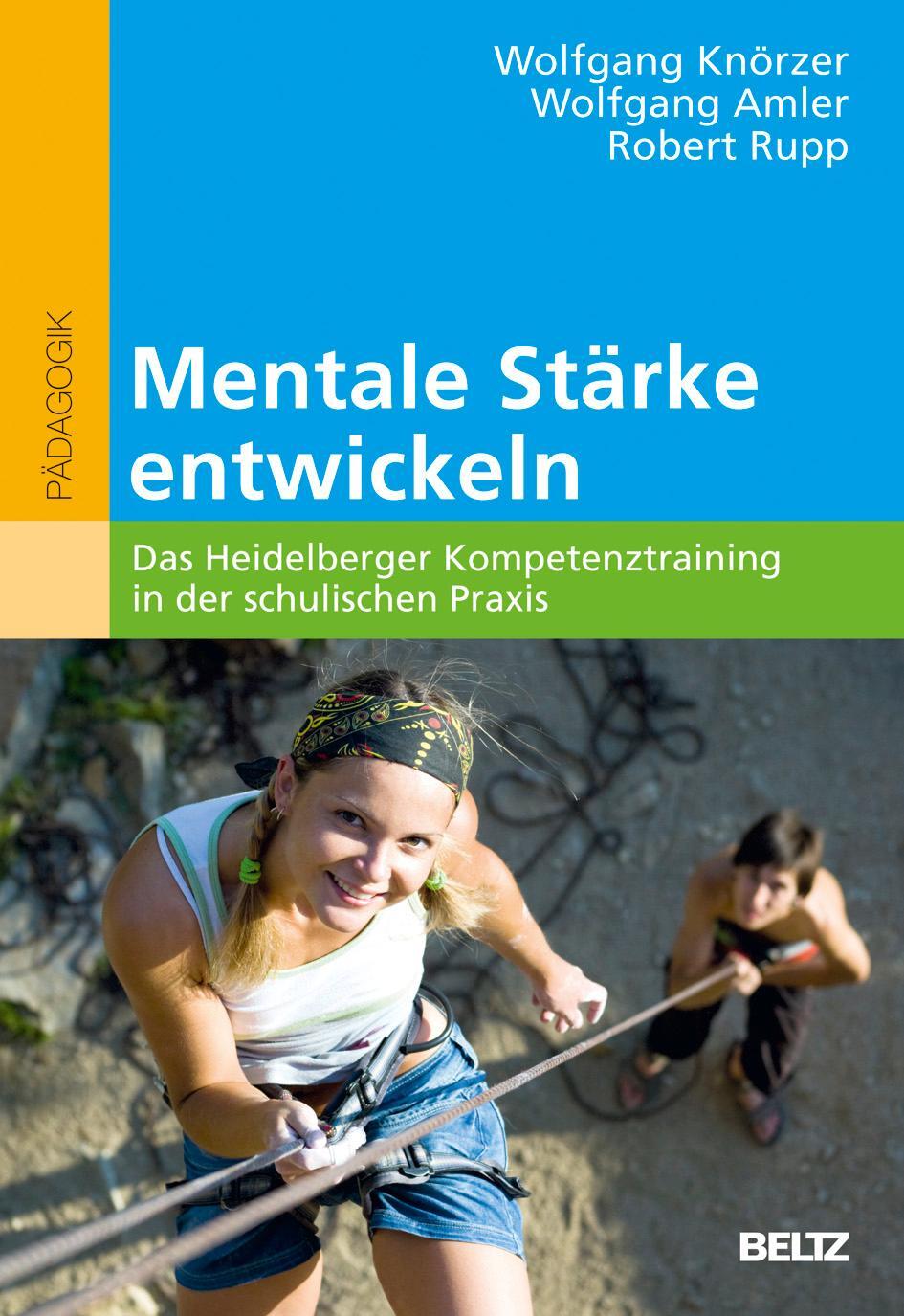 Cover: 9783407255563 | Mentale Stärke entwickeln | Wolfgang Knörzer (u. a.) | Taschenbuch