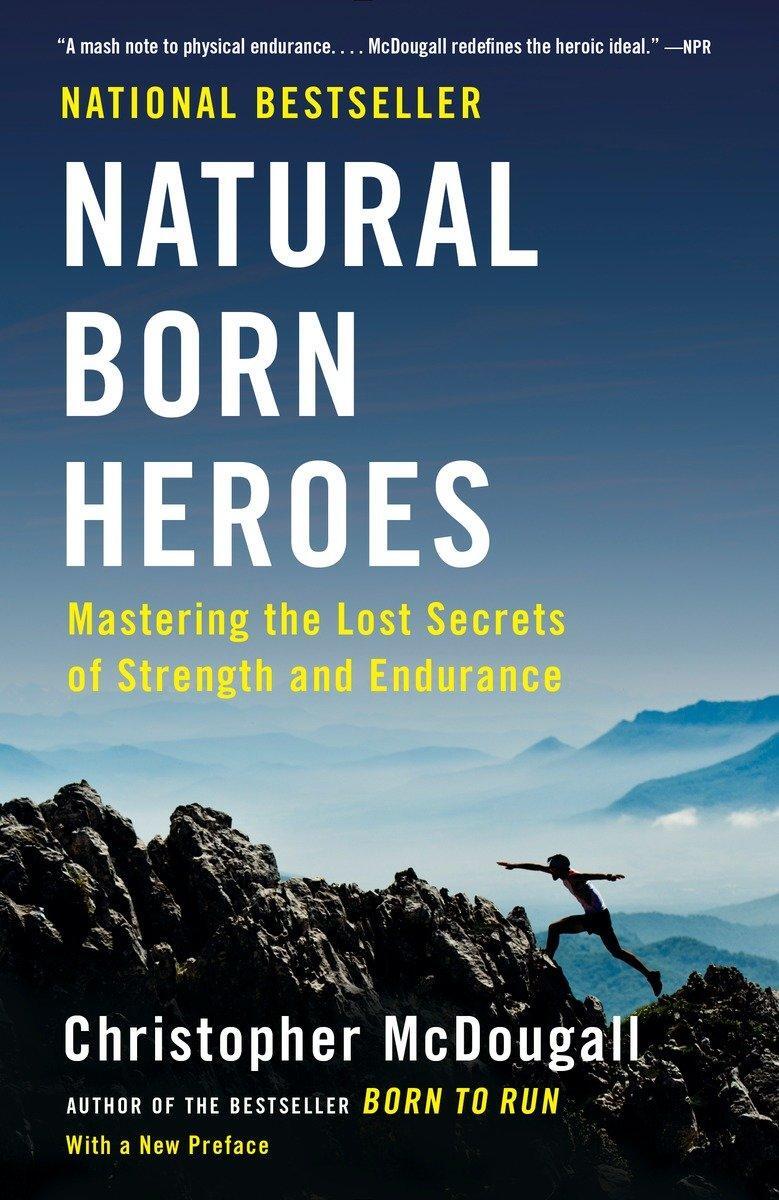 Cover: 9780307742223 | Natural Born Heroes | Christopher McDougall | Taschenbuch | Englisch