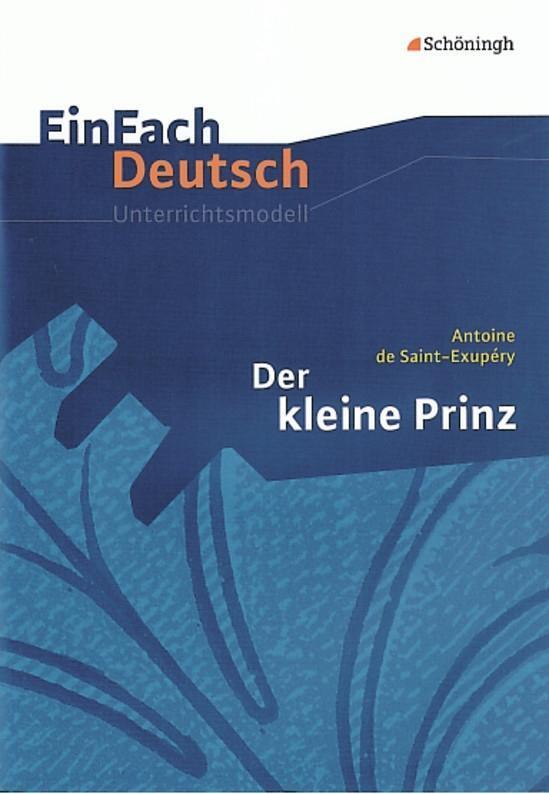 Cover: 9783140222952 | Der kleine Prinz.. EinFach Deutsch Unterrichtsmodelle | Klassen 5 - 7