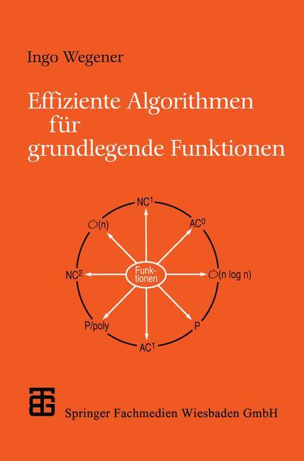 Cover: 9783519122760 | Effiziente Algorithmen für grundlegende Funktionen | Ingo Wegener | ix