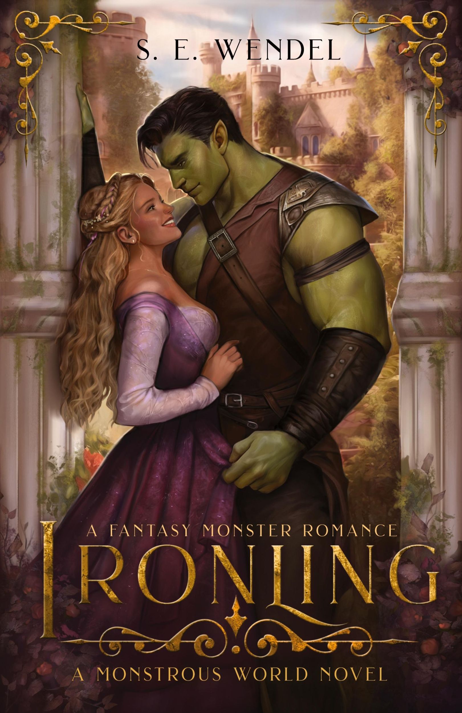 Cover: 9798988482857 | Ironling | A Fantasy Monster Romance | S. E. Wendel | Taschenbuch