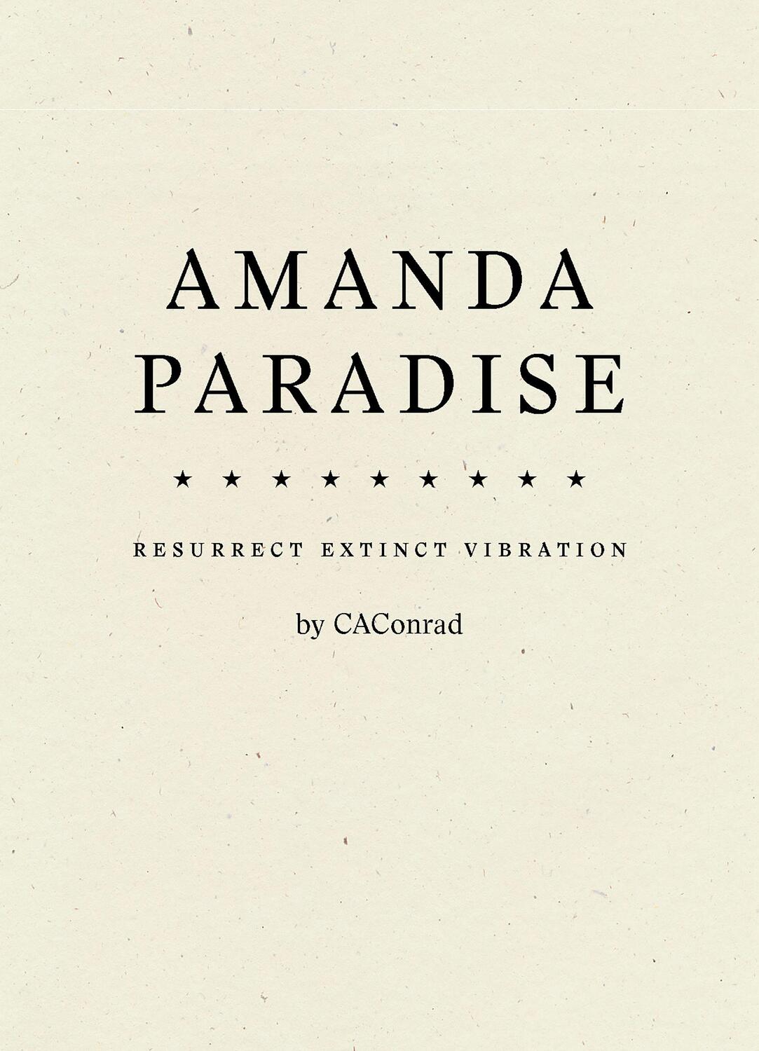 Cover: 9781950268429 | AMANDA PARADISE | CAConrad | Taschenbuch | Englisch | 2021