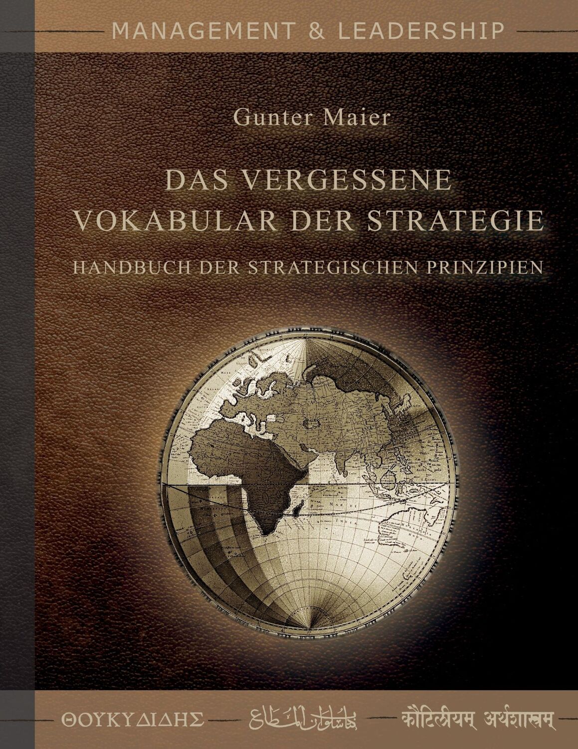 Cover: 9783734775505 | Das Vergessene Vokabular der Strategie | Gunter Maier | Taschenbuch