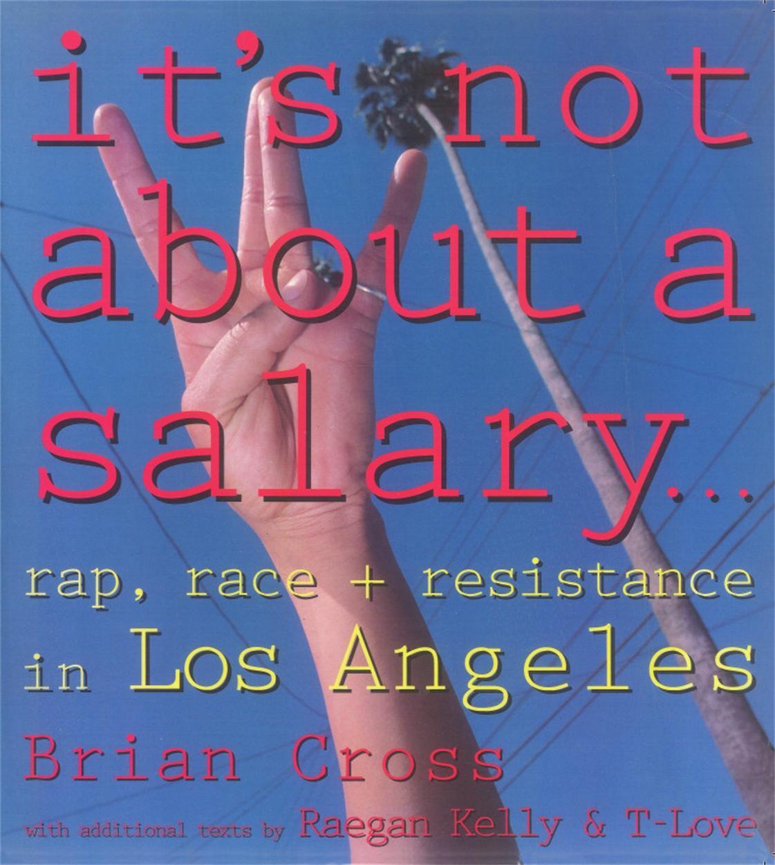 Cover: 9780860916208 | It's Not About a Salary | Rap, Race, and Resistance in Los Angeles
