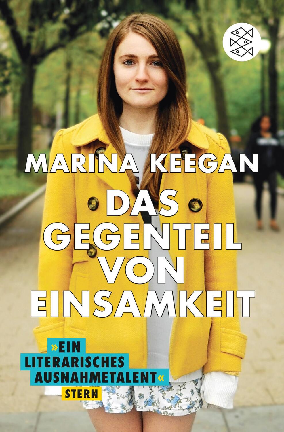 Cover: 9783596032426 | Das Gegenteil von Einsamkeit | Marina Keegan | Taschenbuch | Deutsch