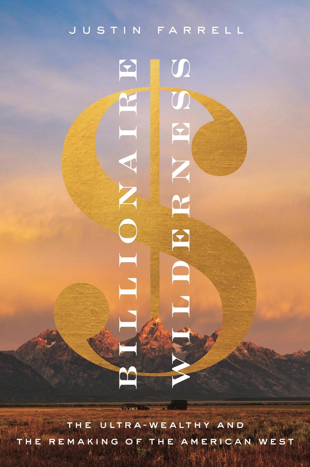 Cover: 9780691217123 | Billionaire Wilderness | Justin Farrell | Taschenbuch | Englisch