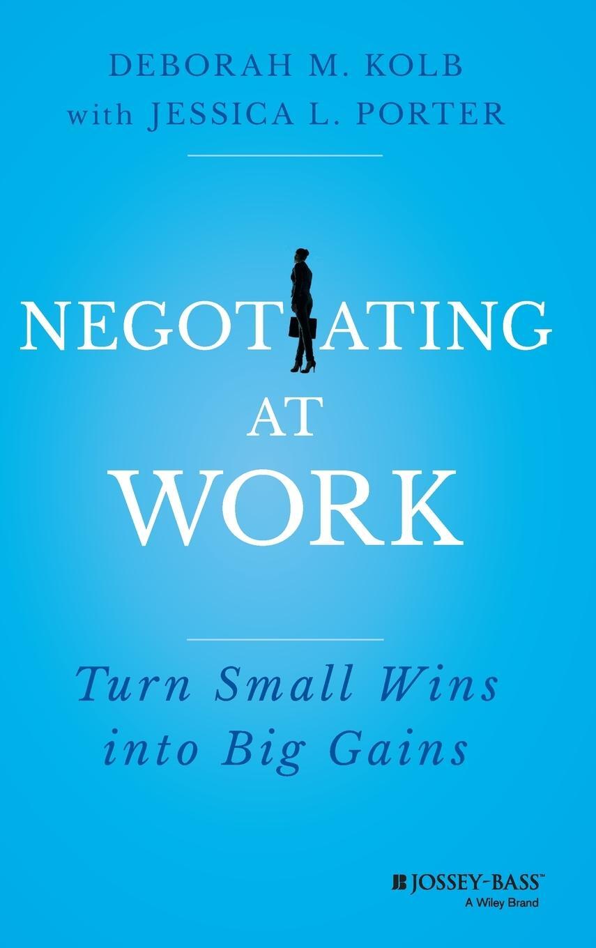 Cover: 9781118352410 | Negotiating at Work | Deborah M. Kolb | Buch | 288 S. | Englisch