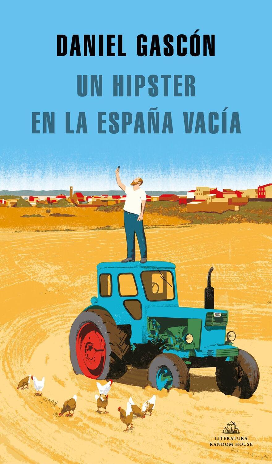 Cover: 9788439737575 | Un hipster en la España vacía | Daniel Gascón Rodríguez | Taschenbuch