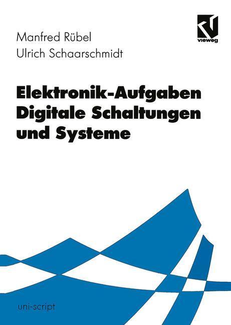 Cover: 9783528074296 | Elektronik-Aufgaben Digitale Schaltungen und Systeme | Taschenbuch | x