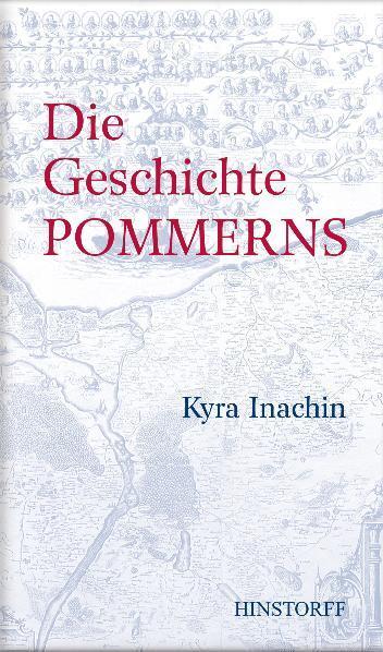 Cover: 9783356010442 | Die Geschichte Pommerns | Kyra T. Inachin | Buch | Deutsch | 2008