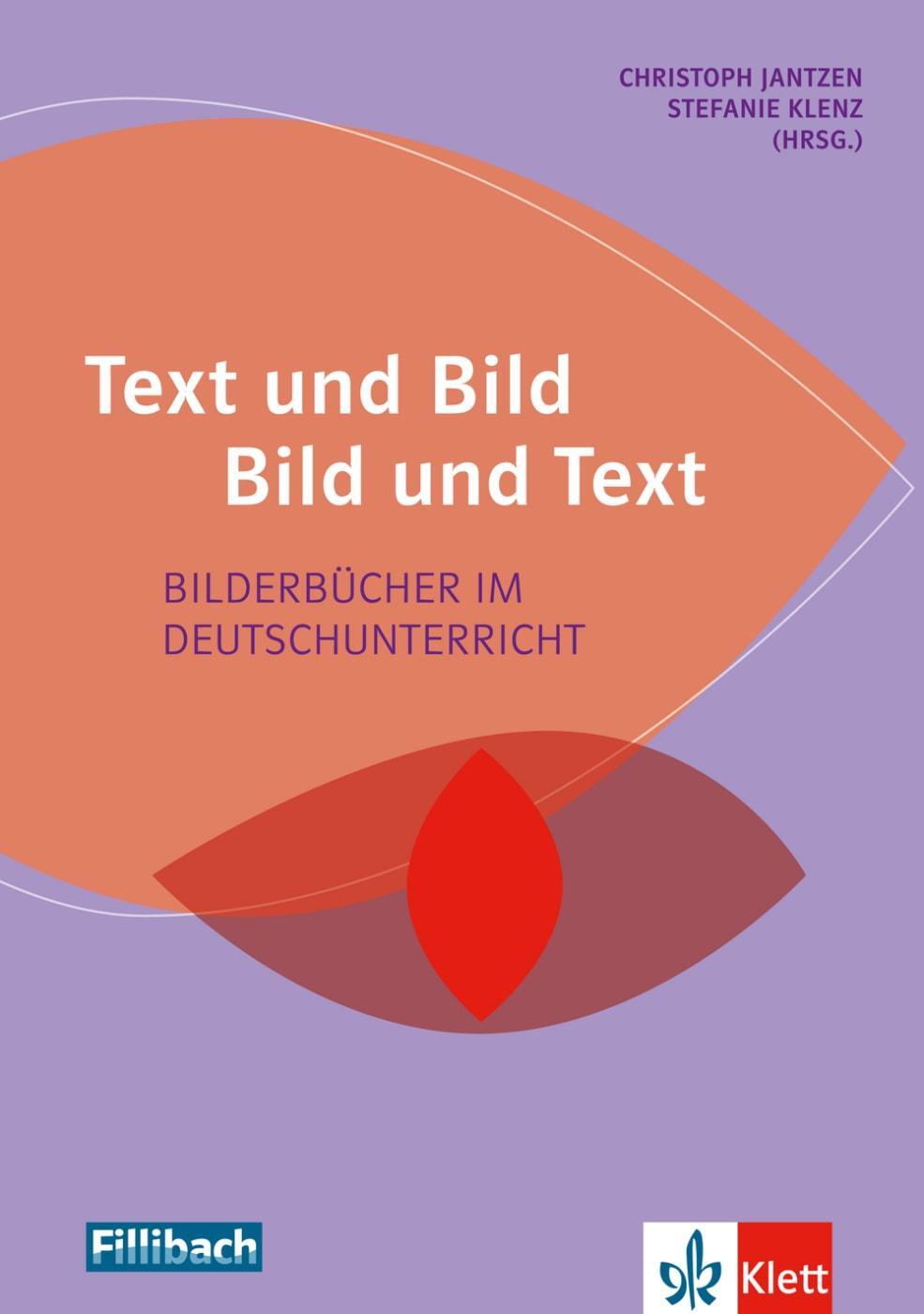 Cover: 9783126880541 | Text und Bild - Bild und Text | Bilderbücher im Deutschunterricht