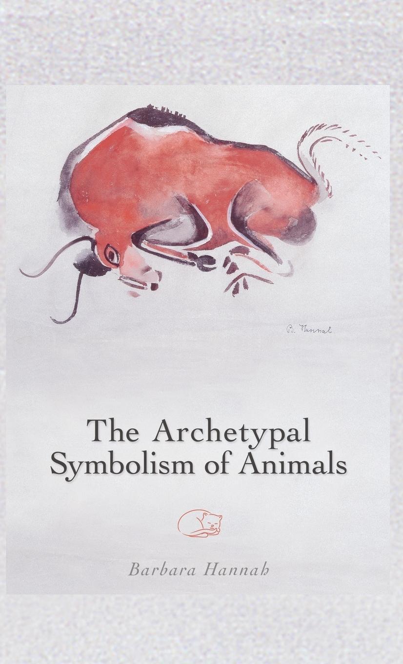 Cover: 9781630510497 | The Archetypal Symbolism of Animals | Barbara Hannah | Buch | Englisch