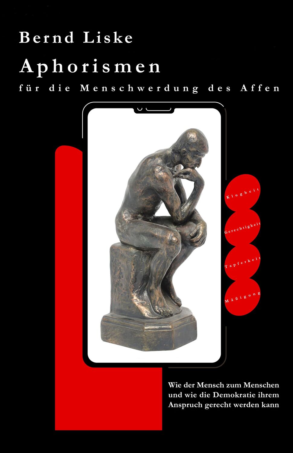 Cover: 9783982237763 | Aphorismen für die Menschwerdung des Affen | Bernd Liske | Deutsch