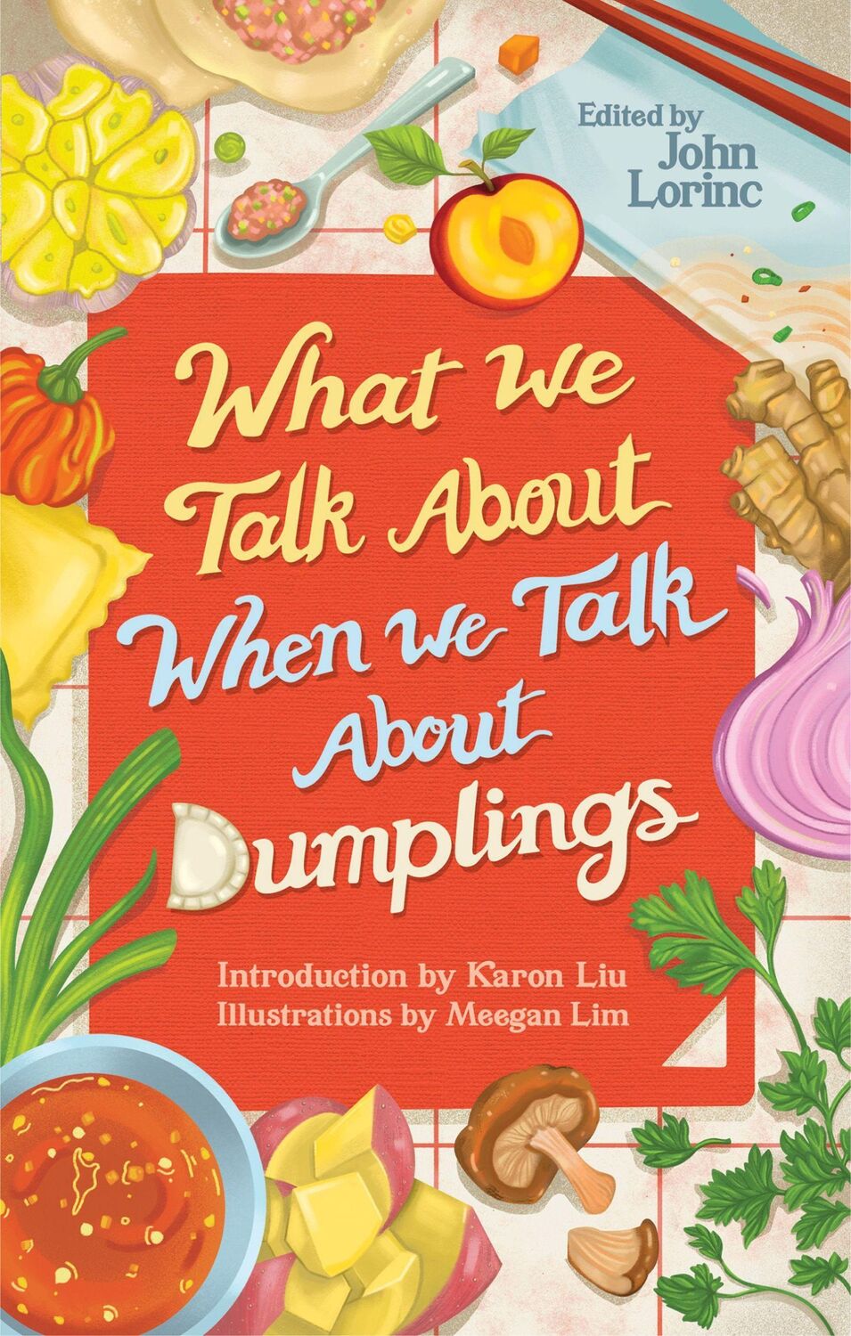 Cover: 9781552454527 | What We Talk About When We Talk About Dumplings | John Lorinc | Buch