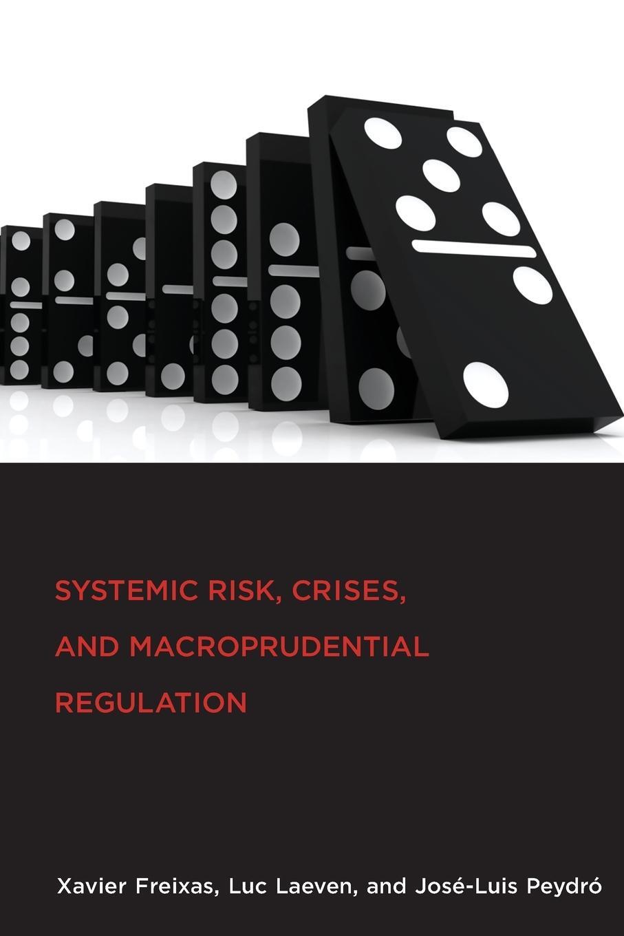 Cover: 9780262549011 | Systemic Risk, Crises, and Macroprudential Regulation | Taschenbuch