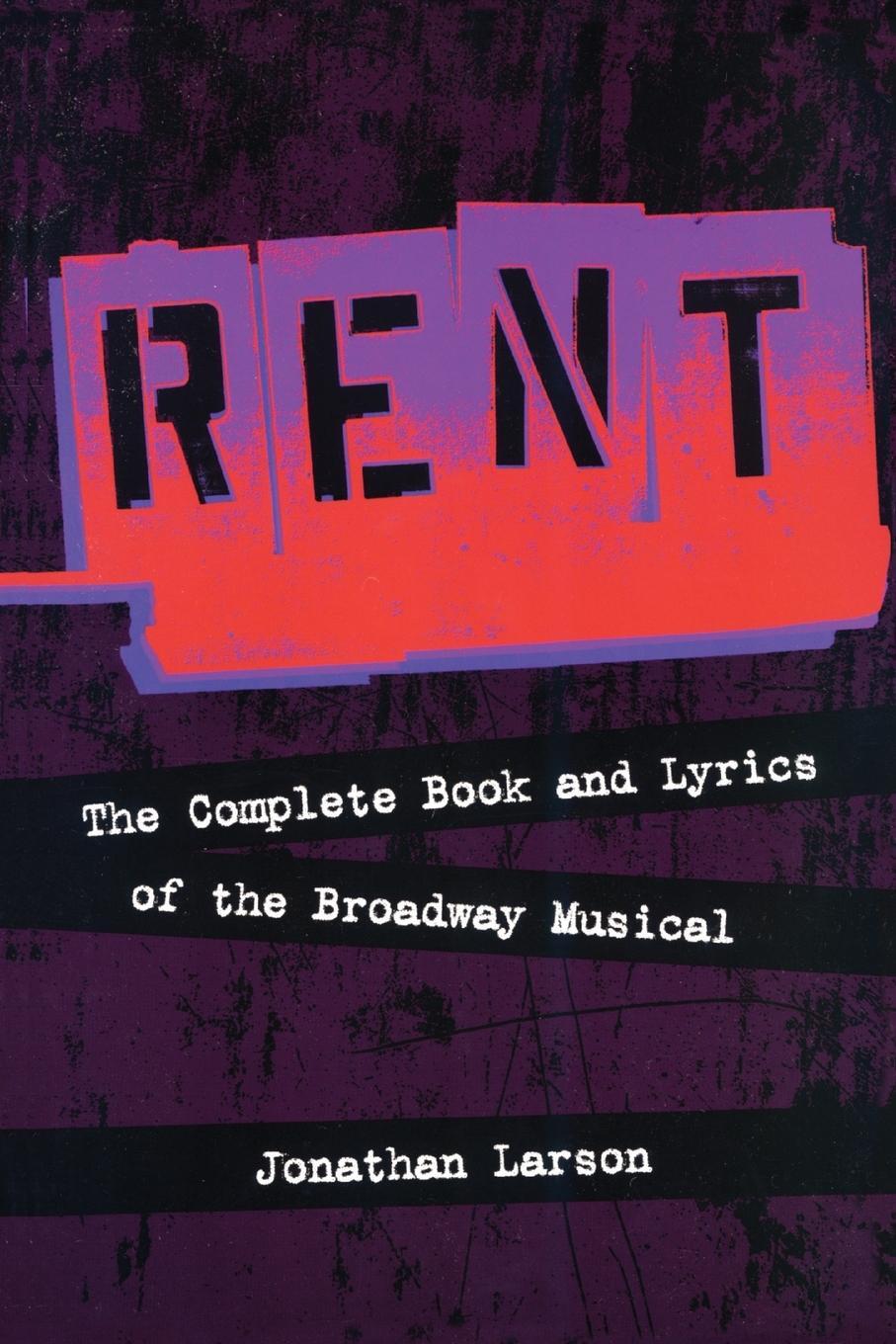 Cover: 9781557837370 | Rent | The Complete Book and Lyrics of the Broadway Musical | Larson