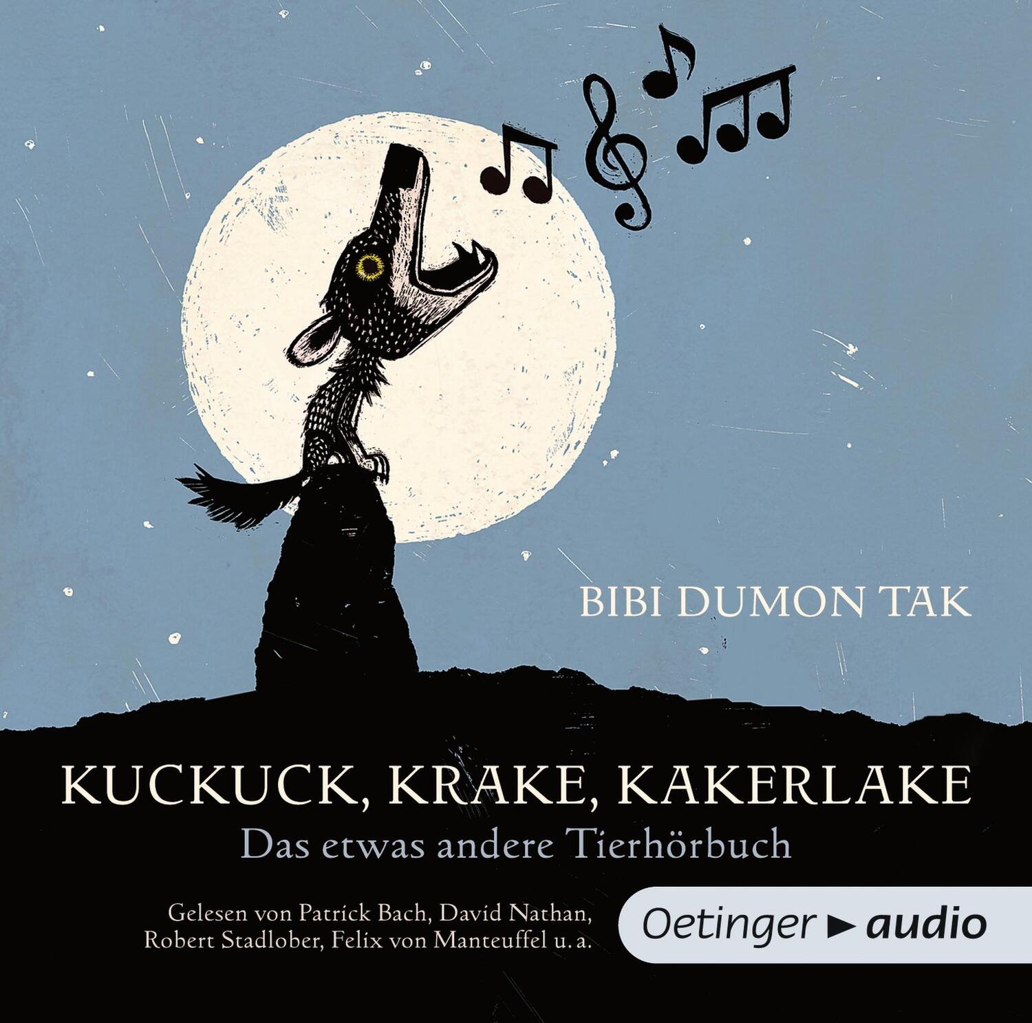 Cover: 9783837305197 | Kuckuck, Krake, Kakerlake | Ungekürzte Lesung | Bibi Dumon Tak | CD