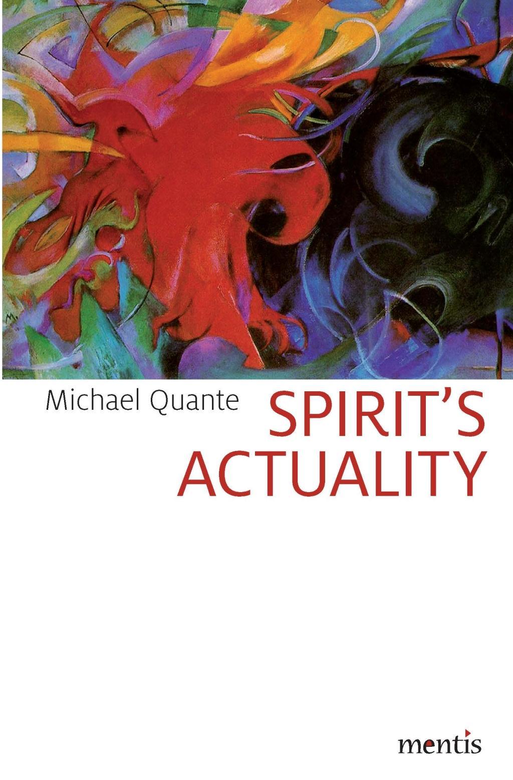 Cover: 9783957431325 | Spirit's Actuality | Michael Quante | Buch | 266 S. | Englisch | 2018