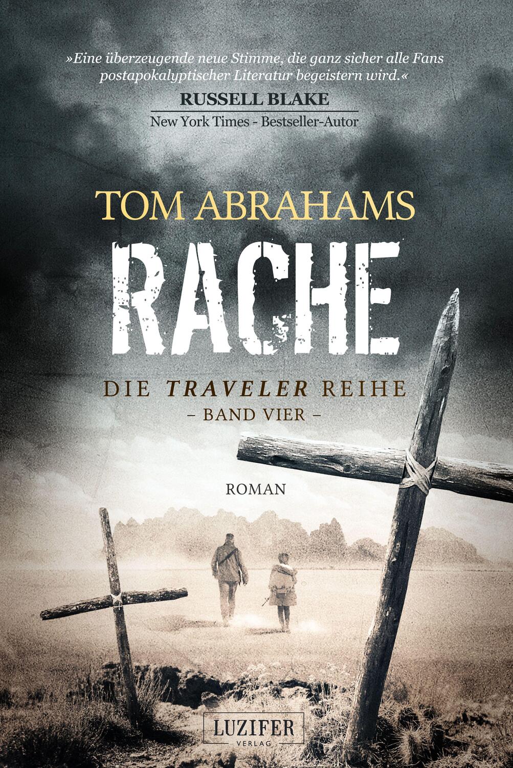 Cover: 9783958355927 | RACHE (Traveler 4) | postapokalyptischer Roman | Tom Abrahams | Buch