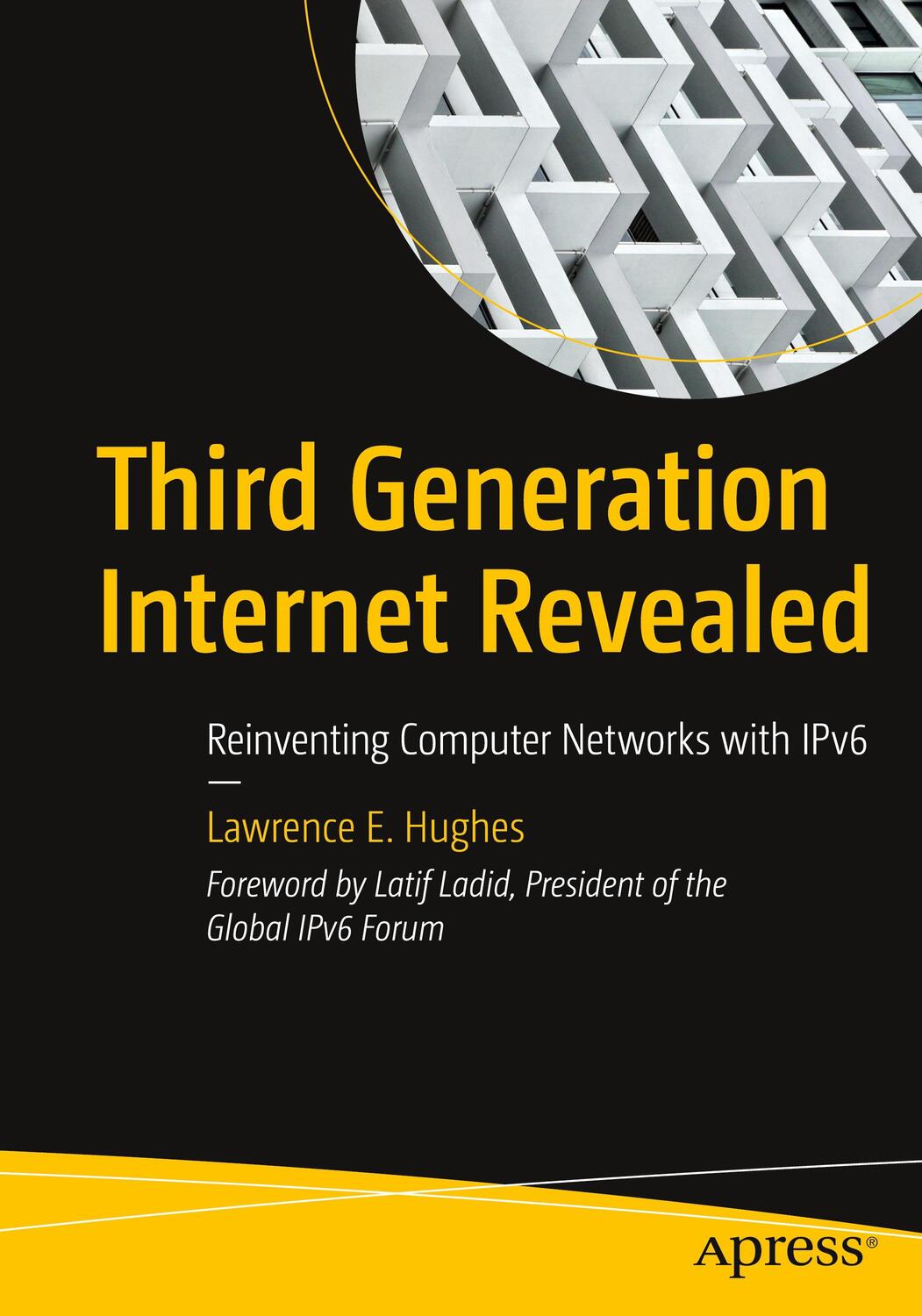 Cover: 9781484286029 | Third Generation Internet Revealed | Lawrence E. Hughes | Taschenbuch
