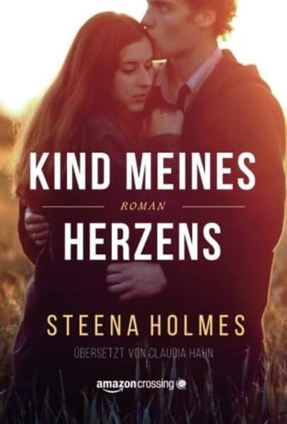 Cover: 9781542046794 | Kind meines Herzens | Steena Holmes | Taschenbuch | Paperback | 320 S.