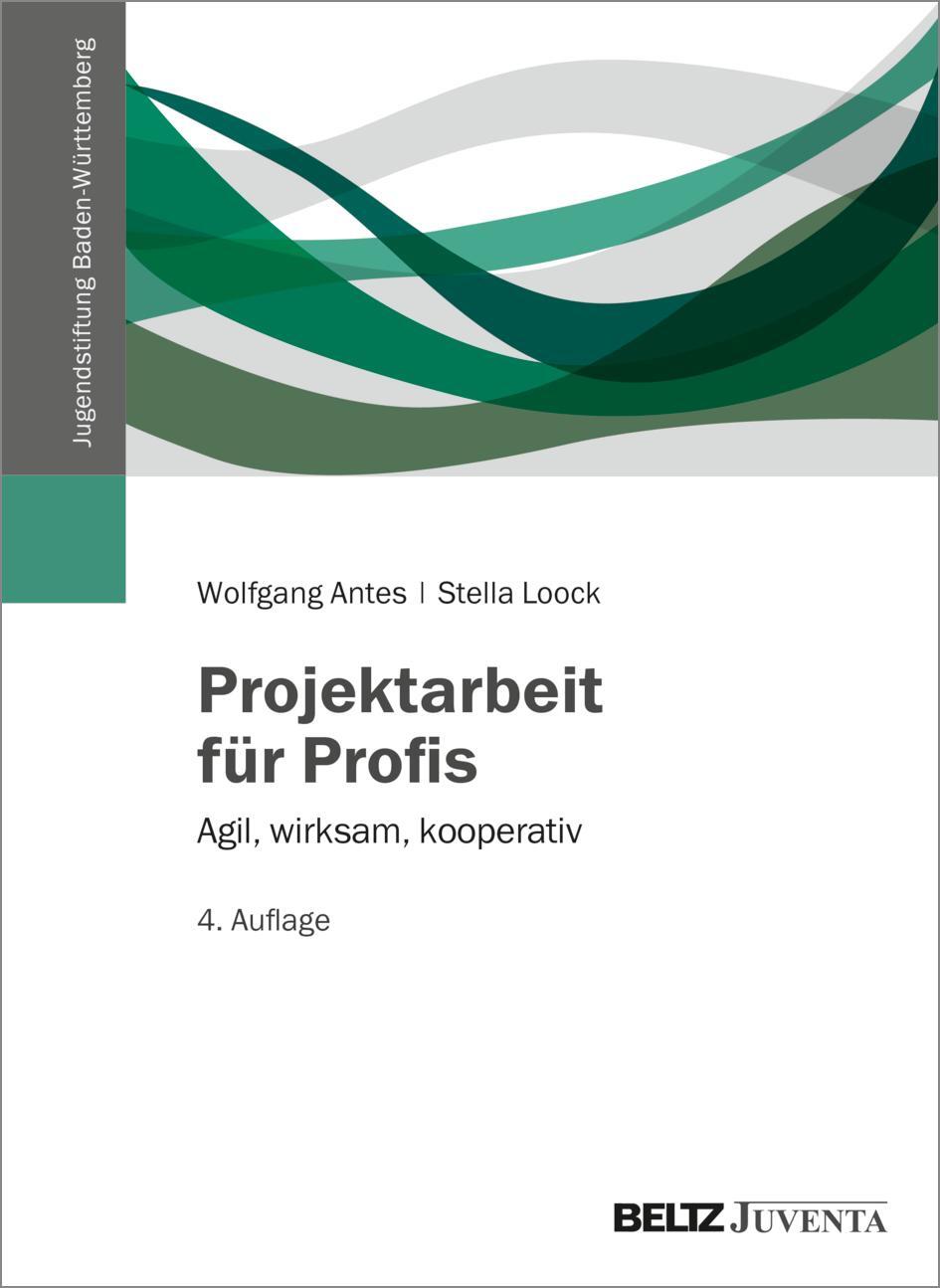 Cover: 9783779939825 | Projektarbeit für Profis | Agil, wirksam, kooperativ | Antes (u. a.)
