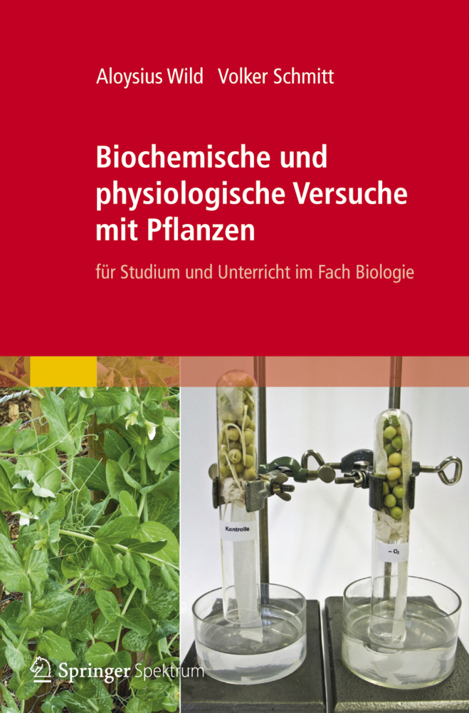 Cover: 9783827428189 | Biochemische und physiologische Versuche mit Pflanzen | Wild (u. a.)